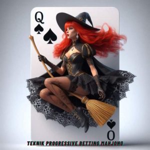Teknik Progressive Betting Mahjong